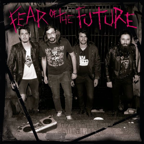 FEAR OF THE FUTURE - Fear of the Future