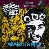 ORGASMO DE PORCO - My Mind Is A Mess