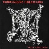 Horrendous Grindcore Freak Compilation